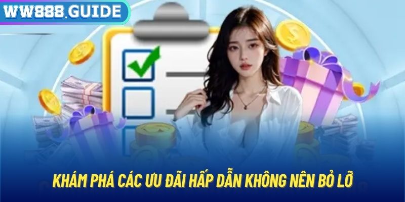 Khám phá các ưu đãi hấp dẫn không nên bỏ lỡ